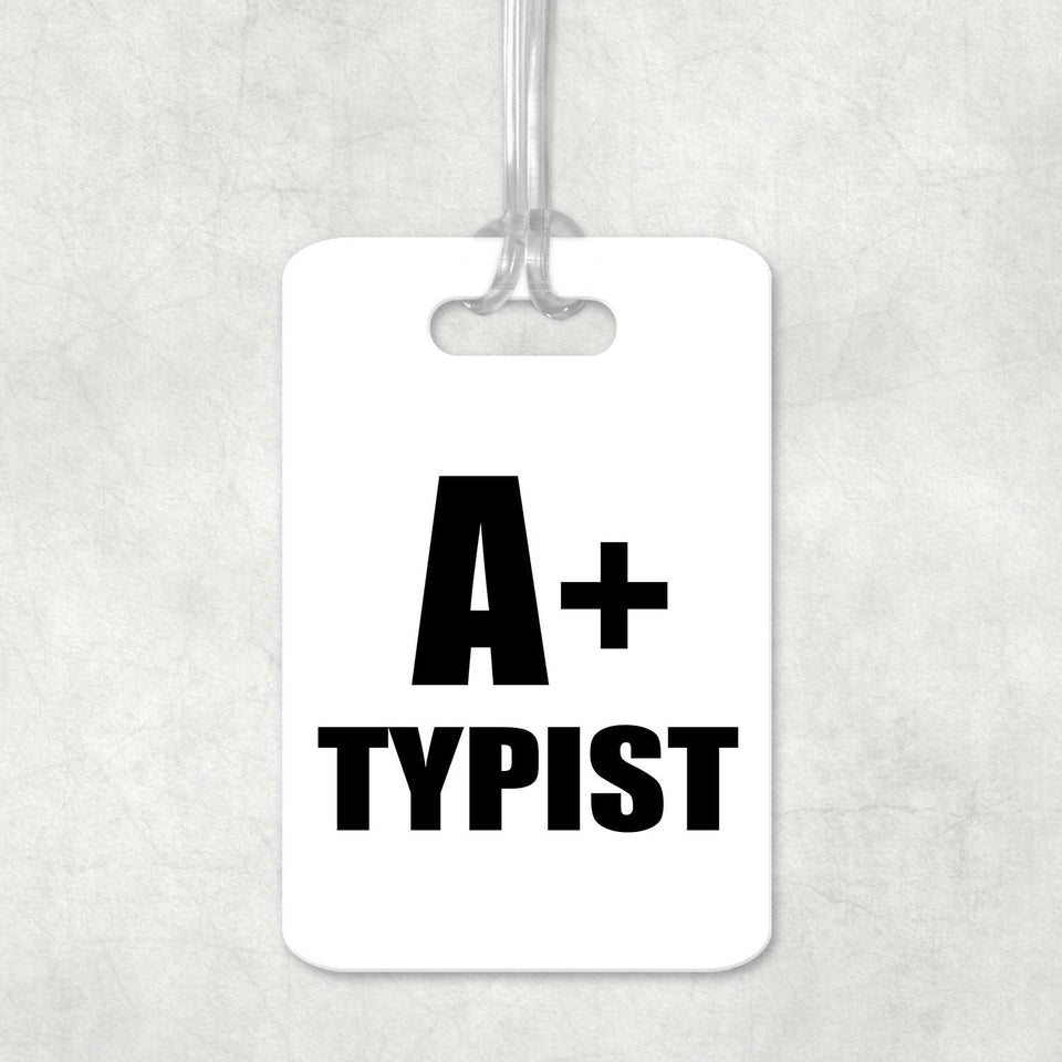 A+ Typist - Luggage Bag Tag