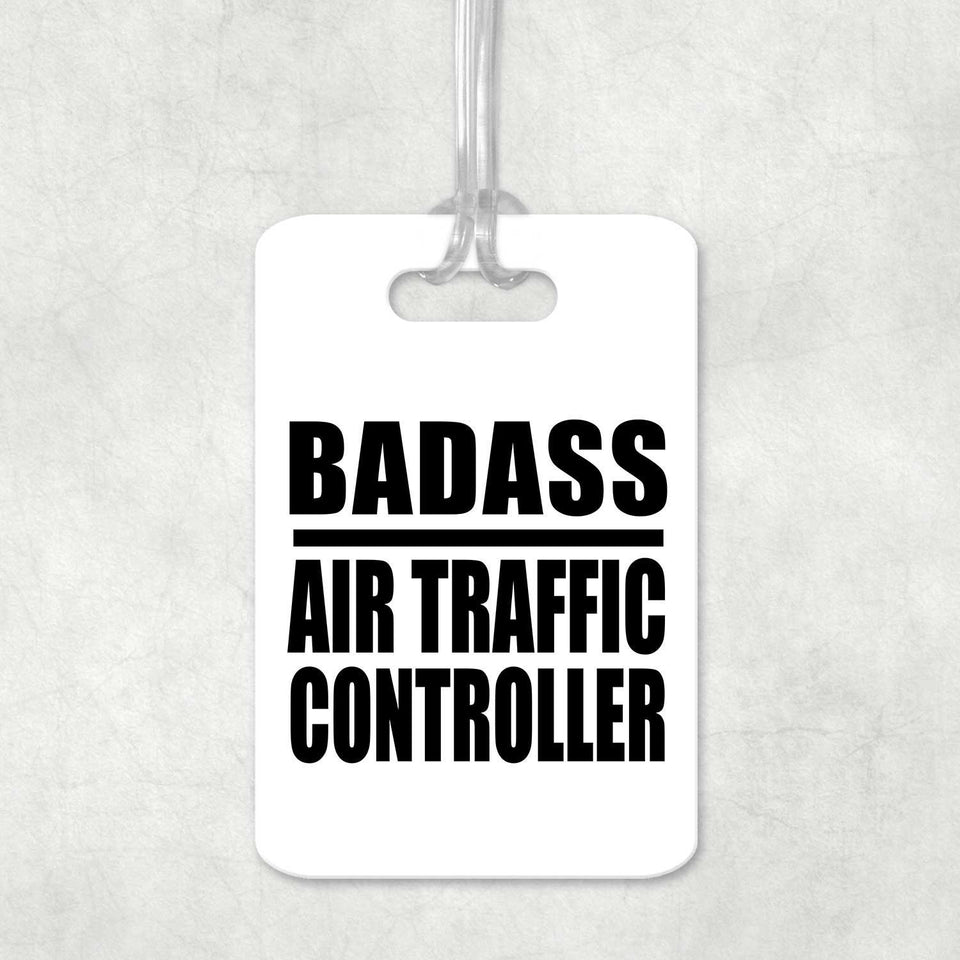 Badass Air Traffic Controller - Luggage Bag Tag