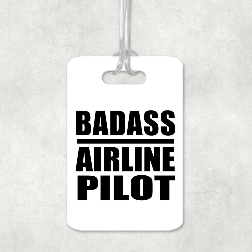 Badass Airline Pilot - Luggage Bag Tag
