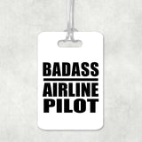 Badass Airline Pilot - Luggage Bag Tag