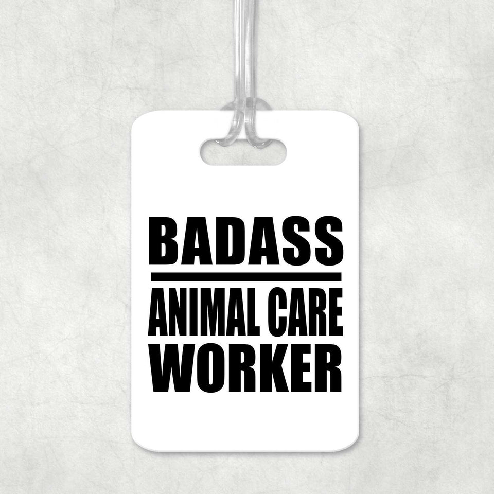 Badass Animal Care Worker - Luggage Bag Tag