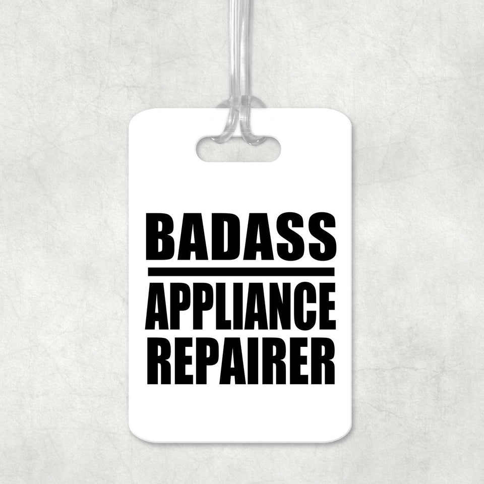 Badass Appliance Repairer - Luggage Bag Tag
