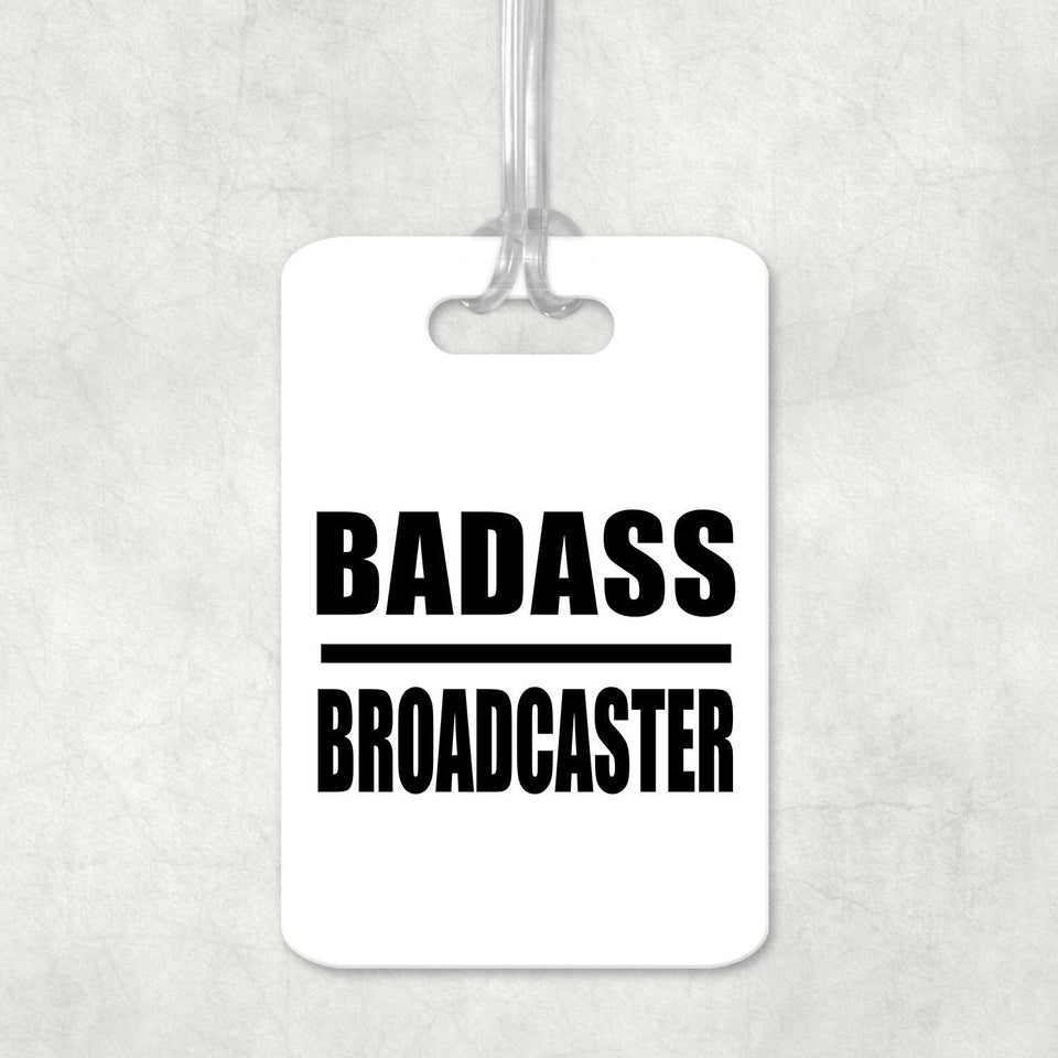 Badass Broadcaster - Luggage Bag Tag