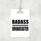 Badass Broadcaster - Luggage Bag Tag