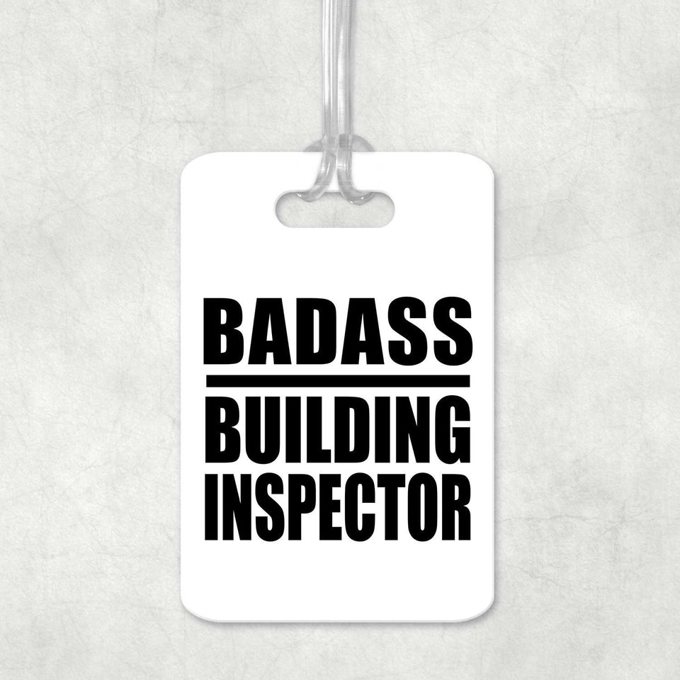 Badass Building Inspector - Luggage Bag Tag