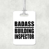Badass Building Inspector - Luggage Bag Tag