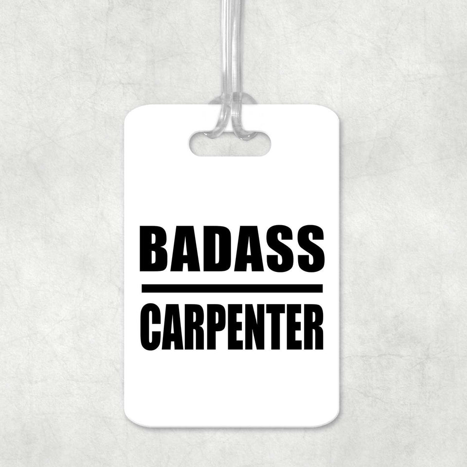 Badass Carpenter - Luggage Bag Tag