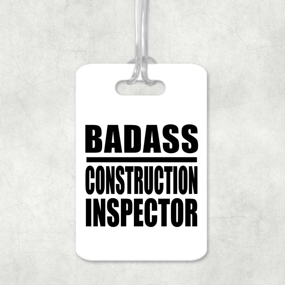 Badass Construction Inspector - Luggage Bag Tag