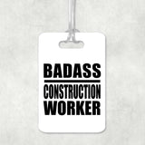 Badass Construction Worker - Luggage Bag Tag