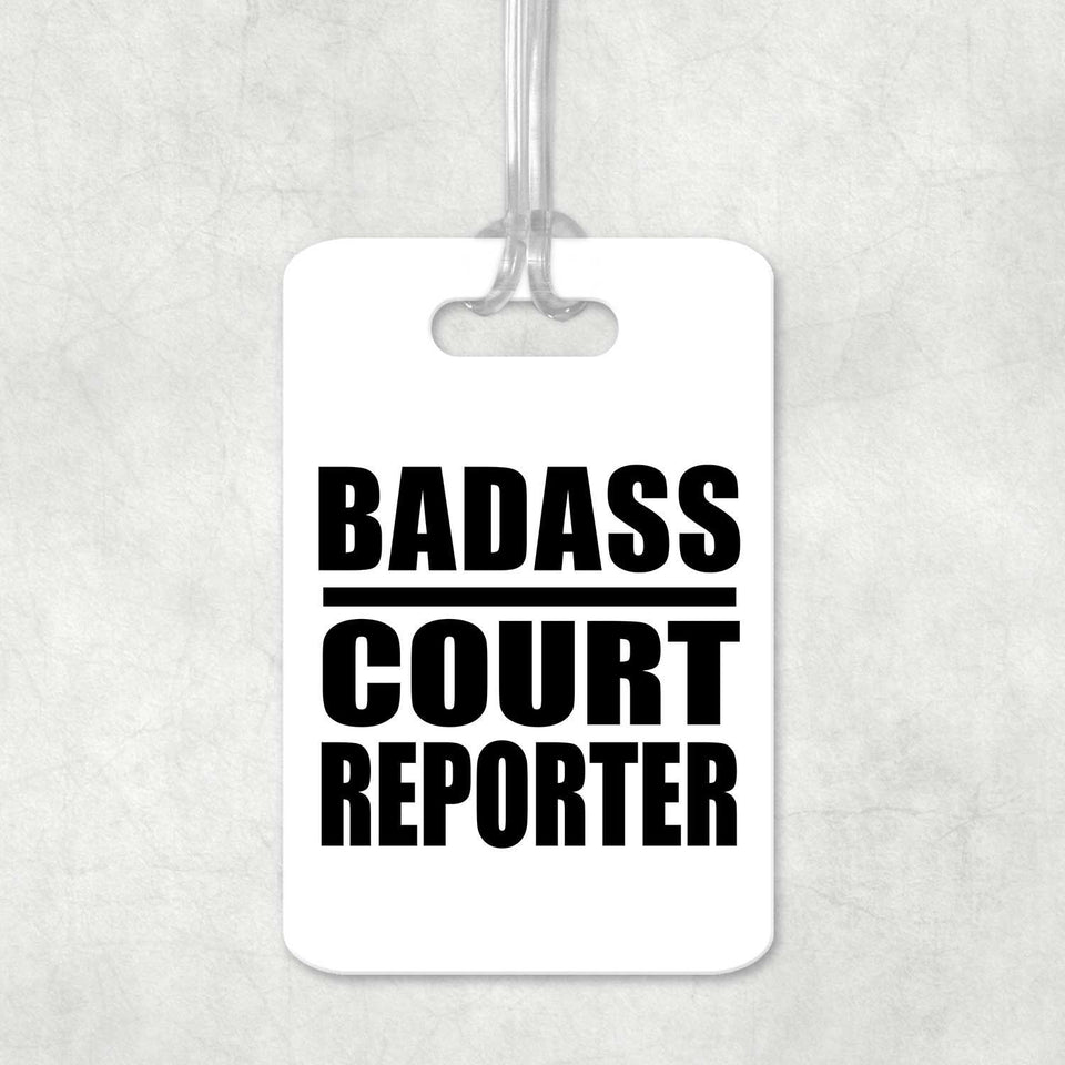 Badass Court Reporter - Luggage Bag Tag