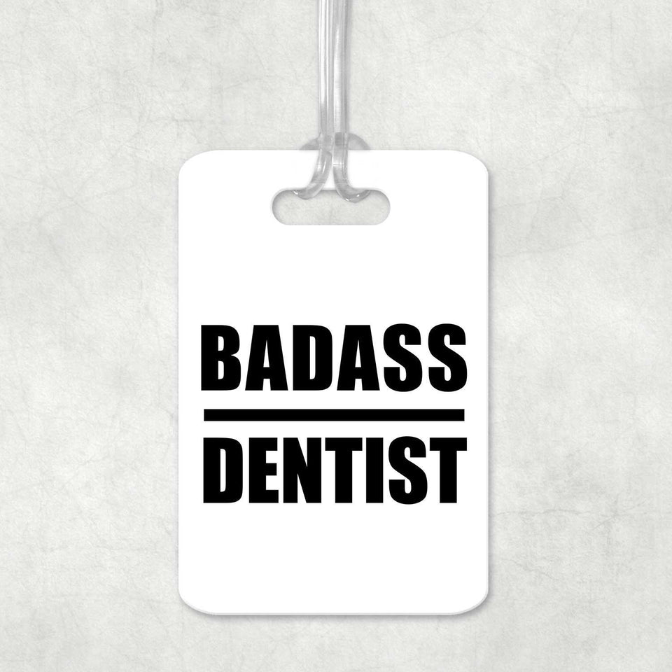 Badass Dentist - Luggage Bag Tag