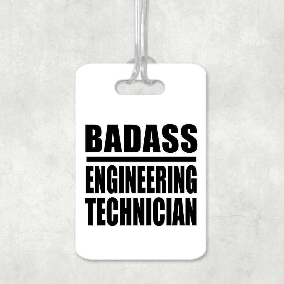 Badass Engineering Technician - Luggage Bag Tag