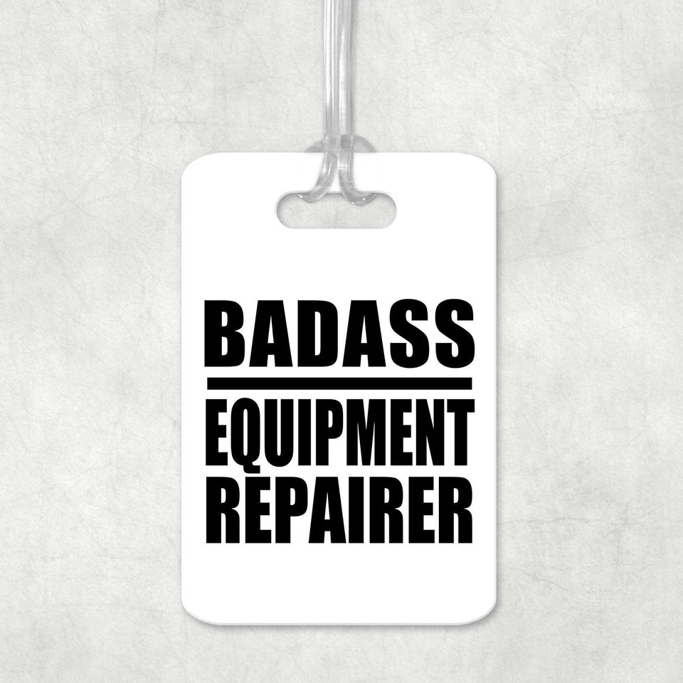 Badass Equipment Repairer - Luggage Bag Tag
