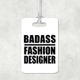 Badass Fashion Designer - Luggage Bag Tag