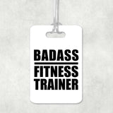 Badass Fitness Trainer - Luggage Bag Tag