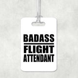 Badass Flight Attendant - Luggage Bag Tag