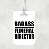 Badass Funeral Director - Luggage Bag Tag