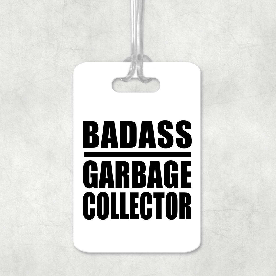 Badass Garbage Collector - Luggage Bag Tag