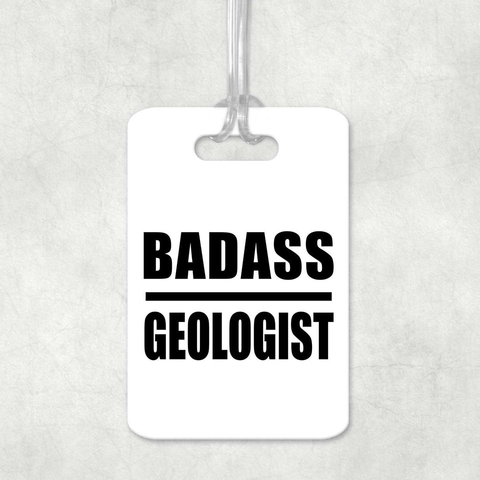 Badass Geologist - Luggage Bag Tag