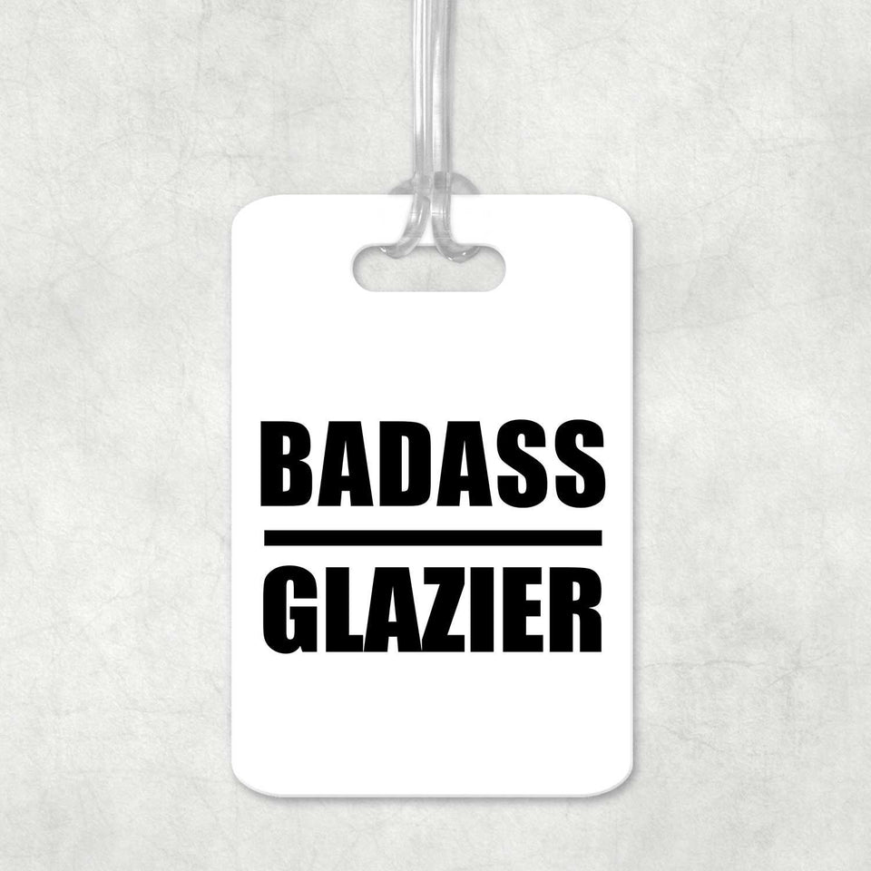 Badass Glazier - Luggage Bag Tag