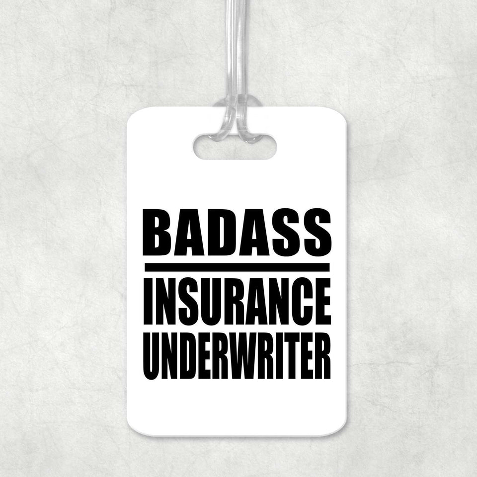 Badass Insurance Underwriter - Luggage Bag Tag