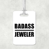 Badass Jeweler - Luggage Bag Tag