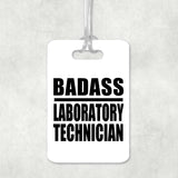 Badass Laboratory Technician - Luggage Bag Tag