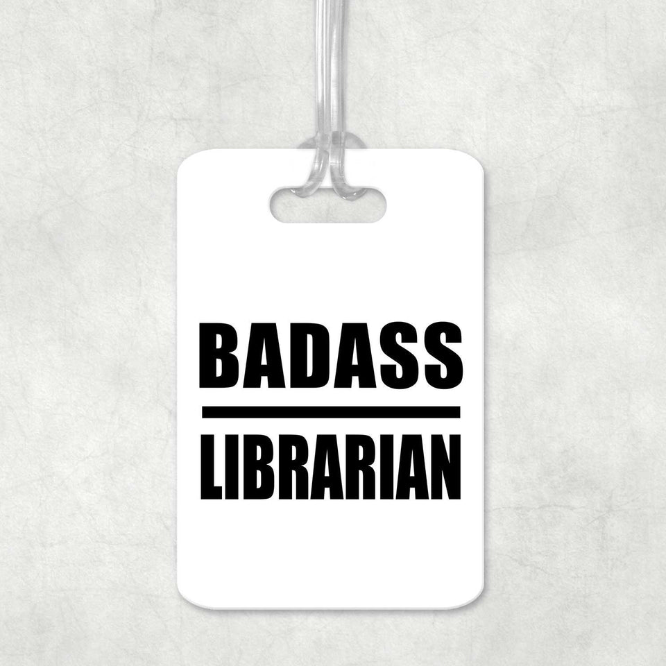 Badass Librarian - Luggage Bag Tag
