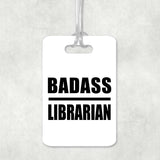 Badass Librarian - Luggage Bag Tag