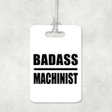 Badass Machinist - Luggage Bag Tag