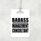 Badass Management Consultant - Luggage Bag Tag