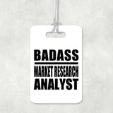 Badass Market Research Analyst - Luggage Bag Tag