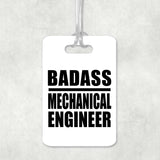 Badass Mechanical Engineer - Luggage Bag Tag