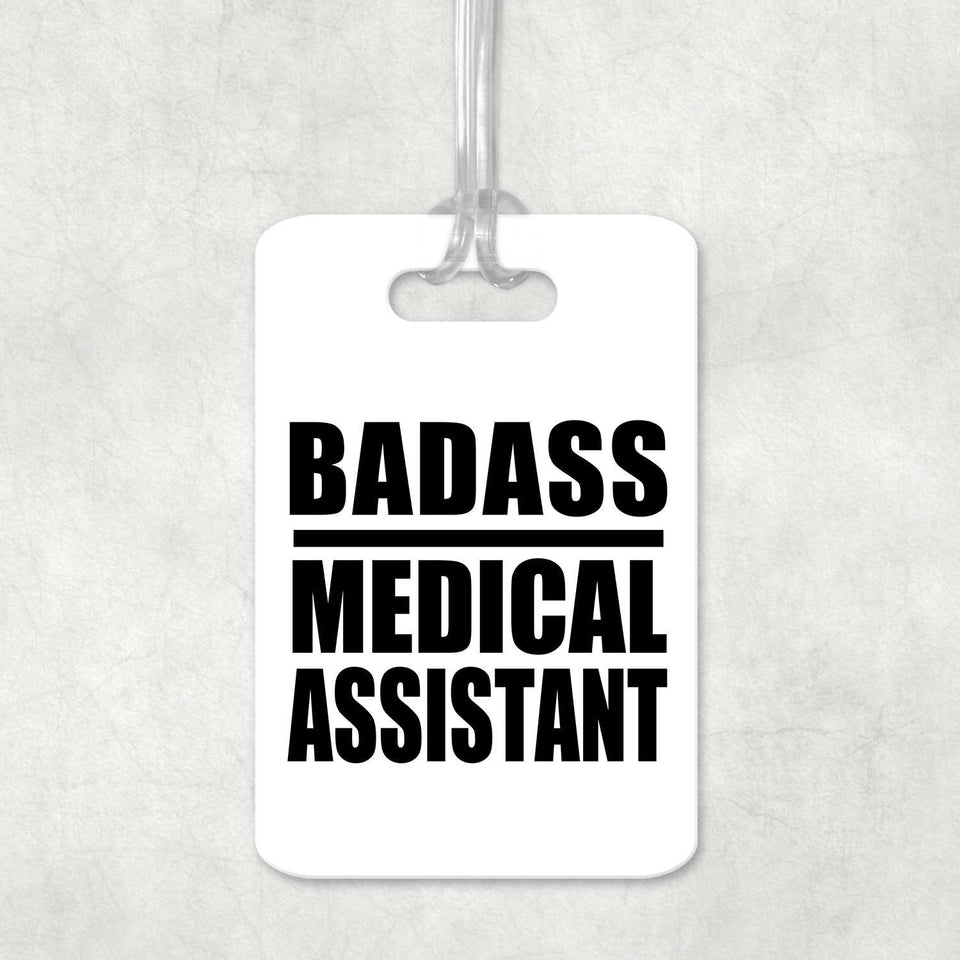 Badass Medical Assistant - Luggage Bag Tag