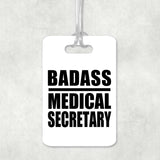 Badass Medical Secretary - Luggage Bag Tag