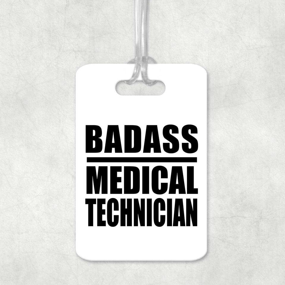 Badass Medical Technician - Luggage Bag Tag