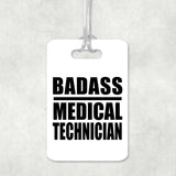 Badass Medical Technician - Luggage Bag Tag