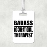 Badass Occupational Therapist - Luggage Bag Tag