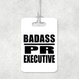 Badass PR Executive - Luggage Bag Tag