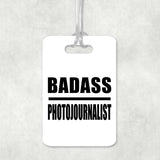 Badass Photojournalist - Luggage Bag Tag
