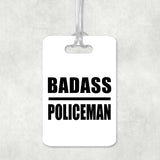 Badass Policeman - Luggage Bag Tag