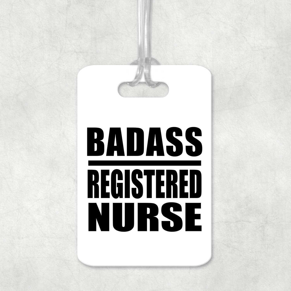Badass Registered Nurse - Luggage Bag Tag
