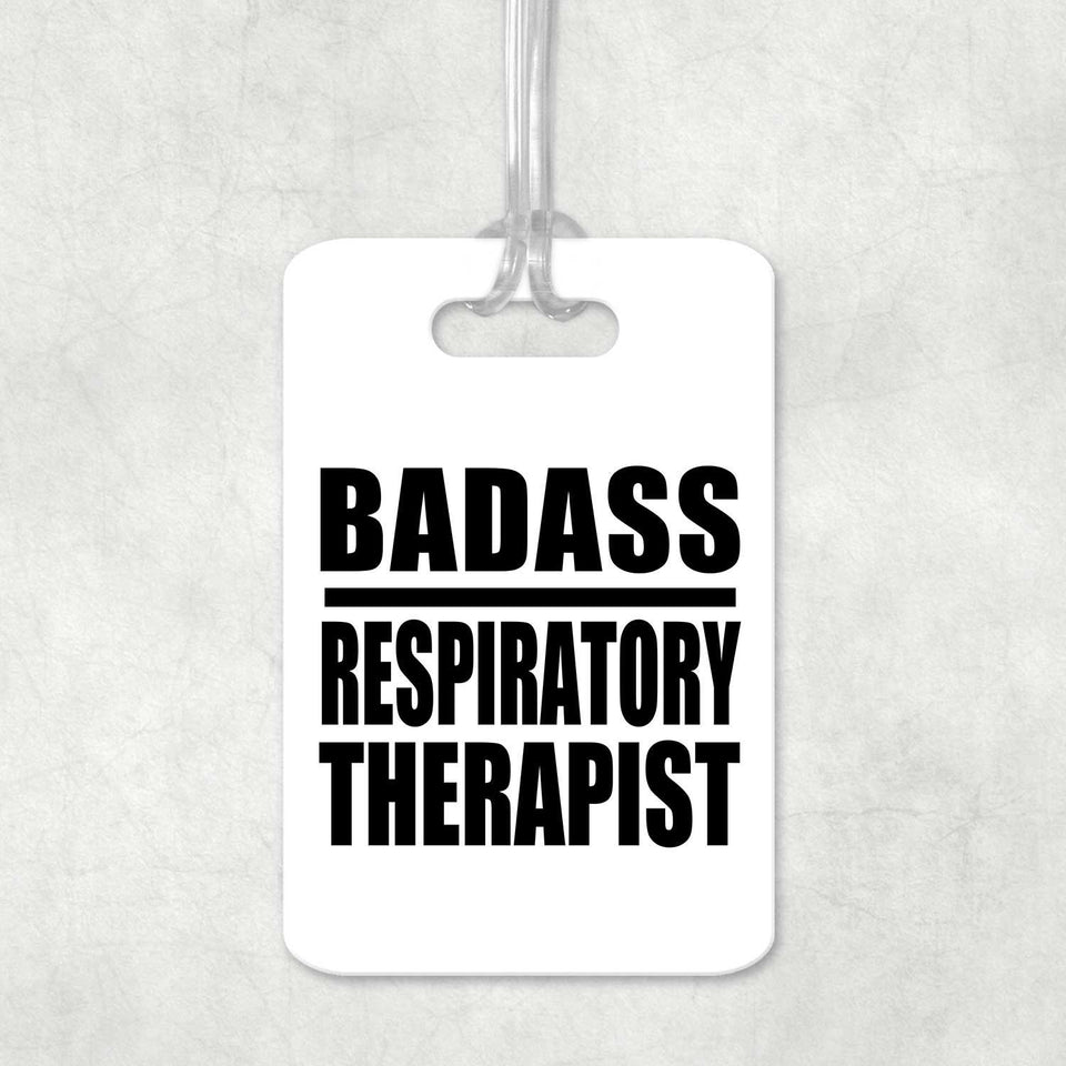 Badass Respiratory Therapist - Luggage Bag Tag