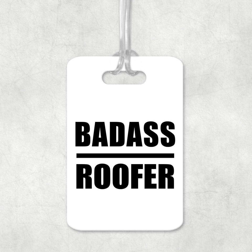 Badass Roofer - Luggage Bag Tag