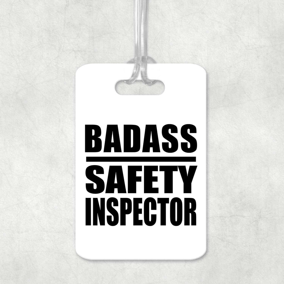 Badass Safety Inspector - Luggage Bag Tag