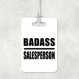 Badass Salesperson - Luggage Bag Tag