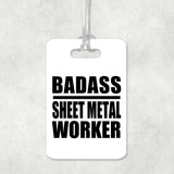 Badass Sheet Metal Worker - Luggage Bag Tag