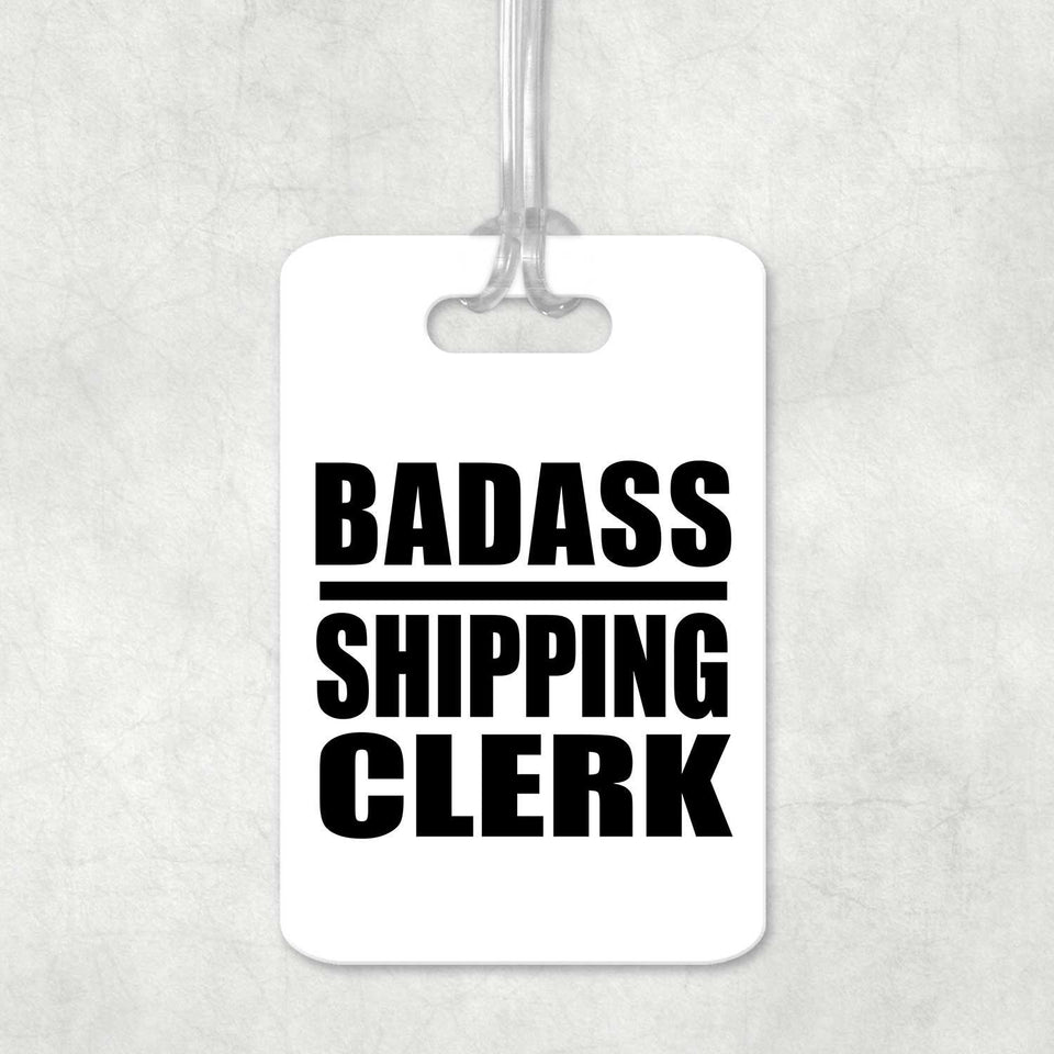 Badass Shipping Clerk - Luggage Bag Tag