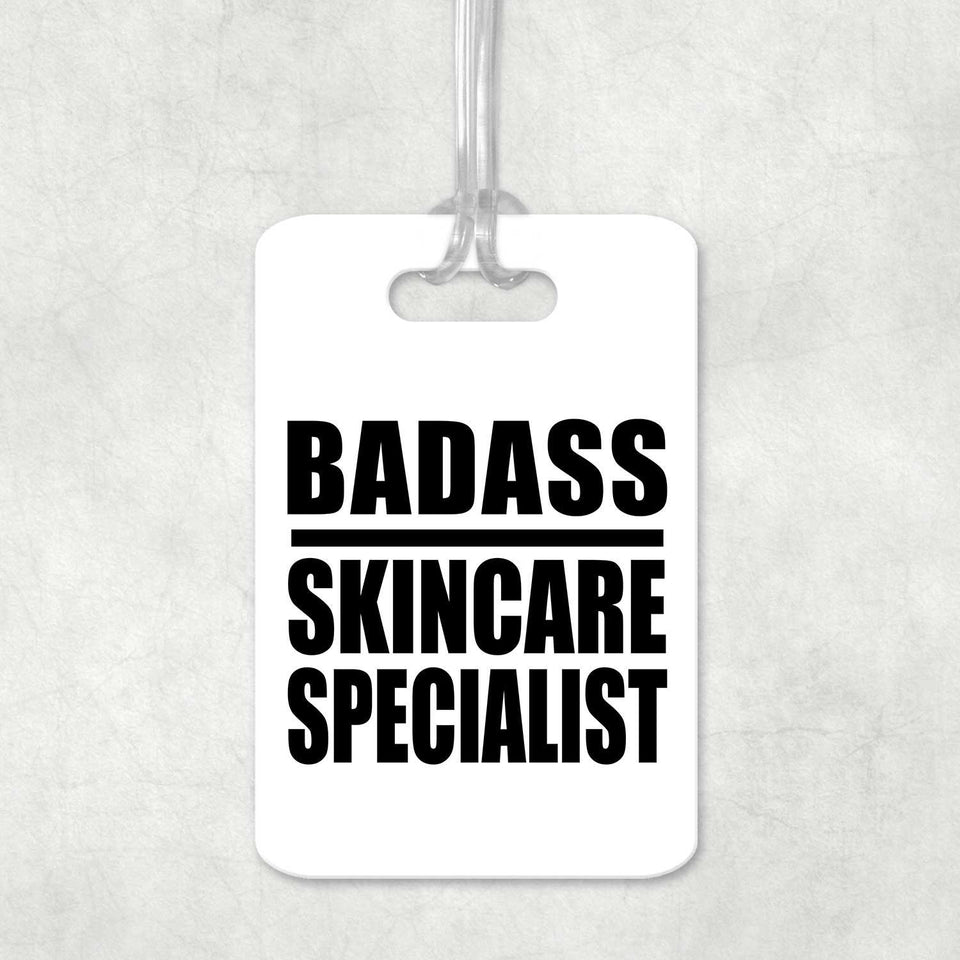 Badass Skincare Specialist - Luggage Bag Tag