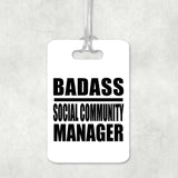 Badass Social Community Manager - Luggage Bag Tag